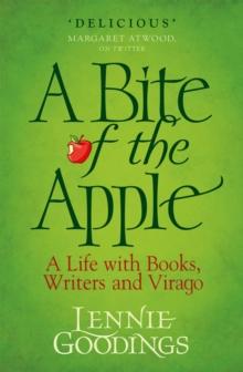 A Bite of the Apple : A Life with Books, Writers and Virago