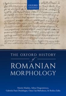 The Oxford History of Romanian Morphology