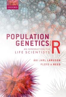 Population Genetics with R : An Introduction for Life Scientists