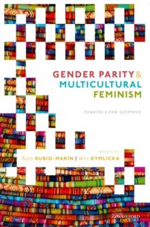 Gender Parity and Multicultural Feminism : Towards a New Synthesis