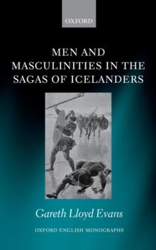 Men and Masculinities in the Sagas of Icelanders