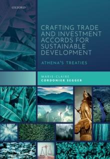 Crafting Trade and Investment Accords for Sustainable Development : Athena's Treaties