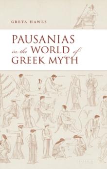 Pausanias in the World of Greek Myth