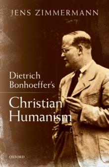 Dietrich Bonhoeffer's Christian Humanism