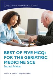 Best of Five MCQs for the Geriatric Medicine SCE