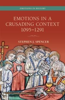 Emotions in a Crusading Context, 1095-1291