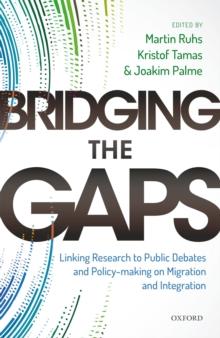 Bridging the Gaps : Linking Research to Public Debates and Policy Making on Migration and Integration