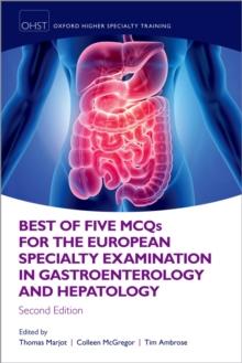 Best of Five MCQS for the European Specialty Examination in Gastroenterology and Hepatology