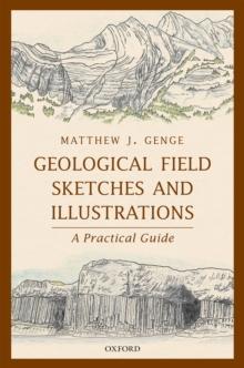 Geological Field Sketches and Illustrations : A Practical Guide