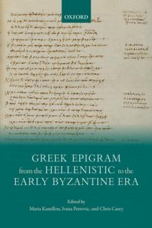 Greek Epigram from the Hellenistic to the Early Byzantine Era