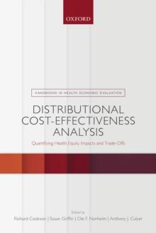 Distributional Cost-Effectiveness Analysis : Quantifying Health Equity Impacts and Trade-Offs