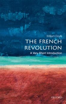 The French Revolution: A Very Short Introduction