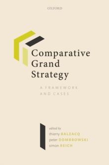 Comparative Grand Strategy : A Framework and Cases