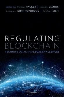 Regulating Blockchain : Techno-Social and Legal Challenges