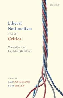 Liberal Nationalism and Its Critics : Normative and Empirical Questions