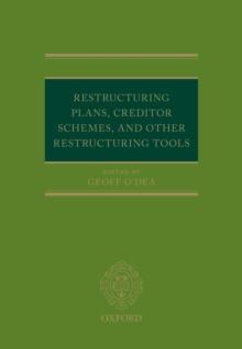 Restructuring Plans, Creditor Schemes, and other Restructuring Tools