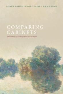 Comparing Cabinets : Dilemmas of Collective Government