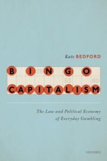 Bingo Capitalism : The Law and Political Economy of Everyday Gambling