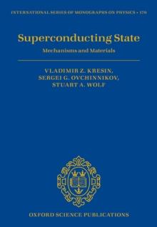 Superconducting State : Mechanisms and Materials