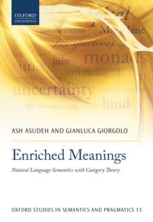 Enriched Meanings : Natural Language Semantics with Category Theory