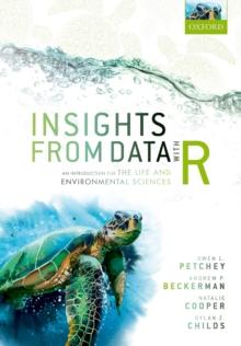 Insights from Data with R : An Introduction for the Life and Environmental Sciences