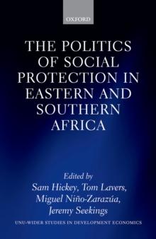 The Politics of Social Protection in Eastern and Southern Africa