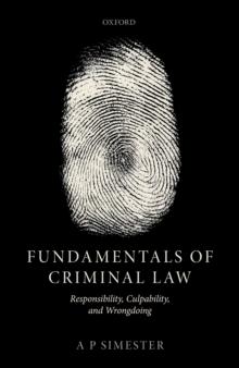 Fundamentals of Criminal Law : Responsibility, Culpability, and Wrongdoing