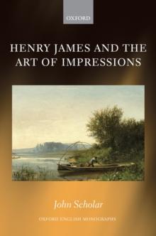 Henry James and the Art of Impressions