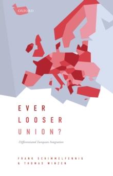 Ever Looser Union? : Differentiated European Integration