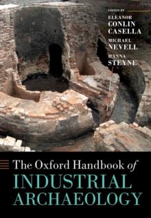 The Oxford Handbook of  Industrial Archaeology