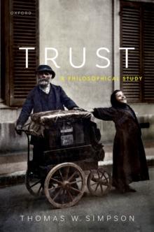 Trust : A Philosophical Study