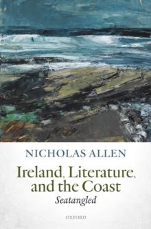 Ireland, Literature, and the Coast : Seatangled