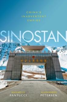 Sinostan : China's Inadvertent Empire