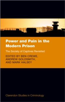 Power and Pain in the Modern Prison : The Society of Captives Revisited