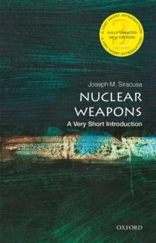 Nuclear Weapons: A Very Short Introduction