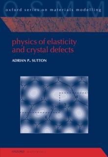 Physics of Elasticity and Crystal Defects