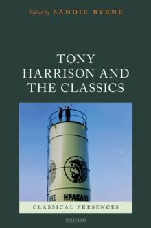 Tony Harrison and the Classics