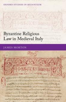 Byzantine Religious Law in Medieval Italy