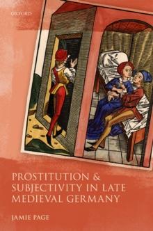 Prostitution and Subjectivity in Late Medieval Germany