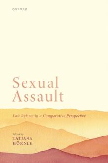 Sexual Assault : Law Reform in a Comparative Perspective