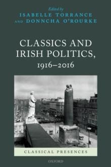 Classics and Irish Politics, 1916-2016