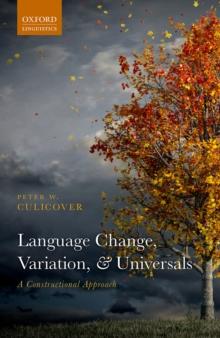 Language Change, Variation, and Universals