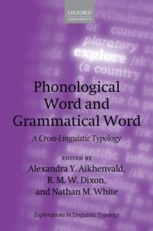 Phonological Word and Grammatical Word : A Cross-Linguistic Typology