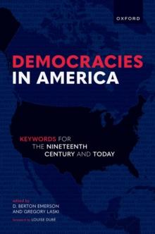 Democracies in America : Keywords for the 19th Century and Today