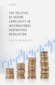 The Politics of Regime Complexity in International Derivatives Regulation