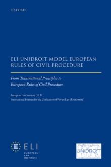 ELI - Unidroit Model European Rules of Civil Procedure : From Transnational Principles to European Rules of Civil Procedure