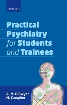 Practical Psychiatry for Students and Trainees