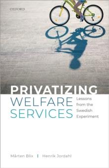 Privatizing Welfare Services : Lessons from the Swedish Experiment