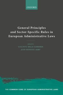 General Principles and Sector-Specific Rules in European Administrative Laws