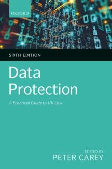 Data Protection : A Practical Guide to UK Law